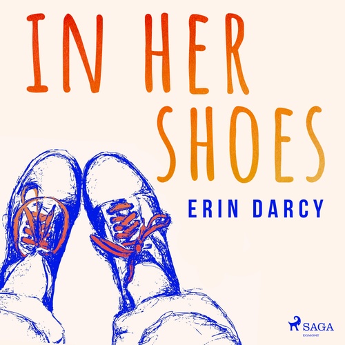 audiobook cover of In Her Shoes: Women of the Eighth - Stories of Courage, Reproductive Rights, and the Movement that Transformed Ireland, by Erin Darcy
