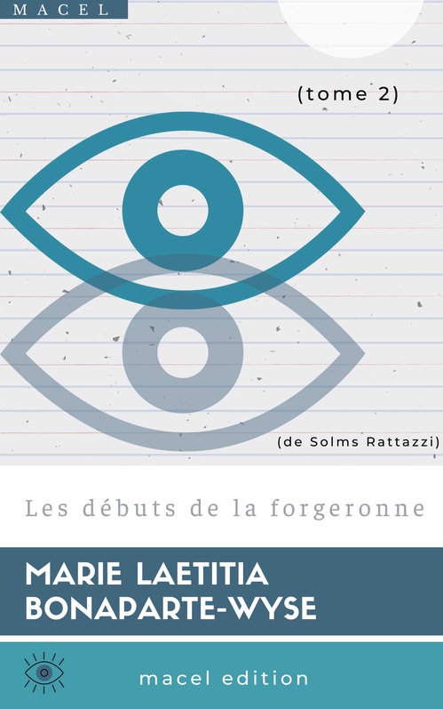 ebook cover of Les débuts de la forgeronne, by Marie Laetitia Bonaparte-Wyse
