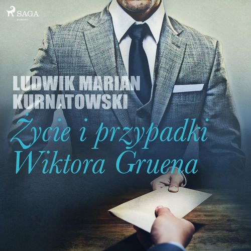 Couverture audiobook de Zycie i przygody Wiktora Gruena, de Ludwik Marian Kurnatowski