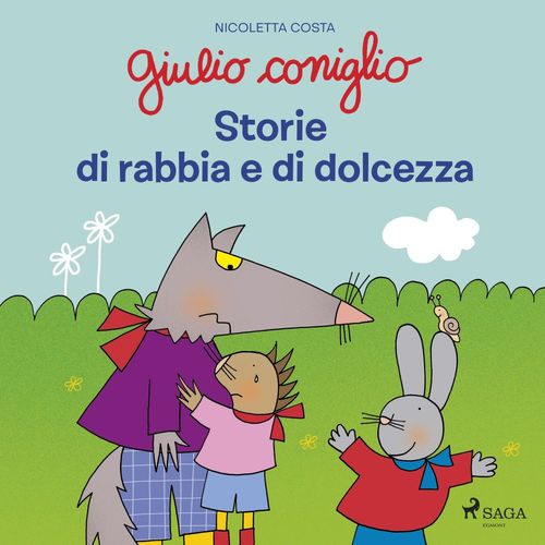 audiobook cover of Giulio Coniglio - Storie di rabbia e di dolcezza, by Nicoletta Costa