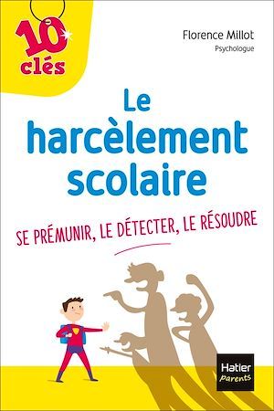 Couverture ebook de Le harcèlement scolaire, de Florence Millot
