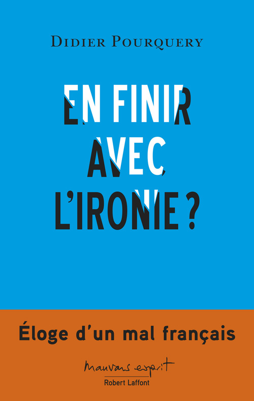 ebook cover of En finir avec l'ironie?, by Didier Pourquery