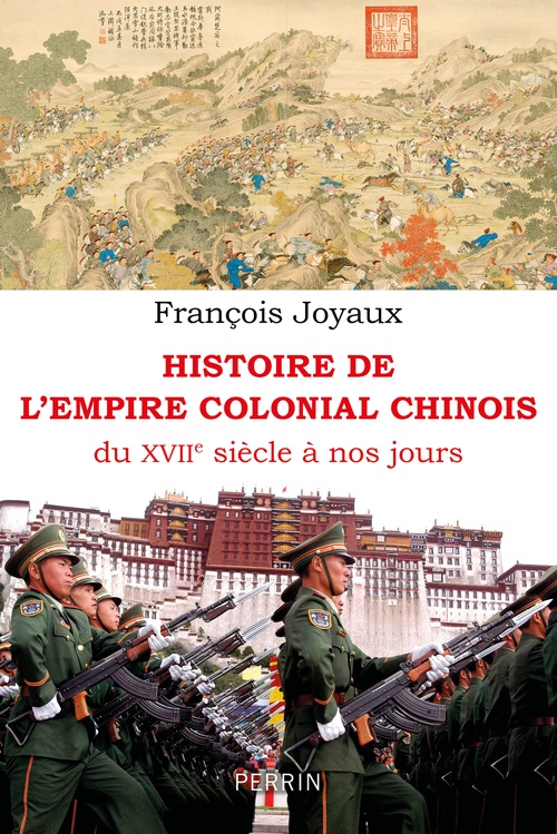 Couverture ebook de Histoire de l'empire colonial chinois - Du XVIIè siècle à nos jours, de François Joyaux