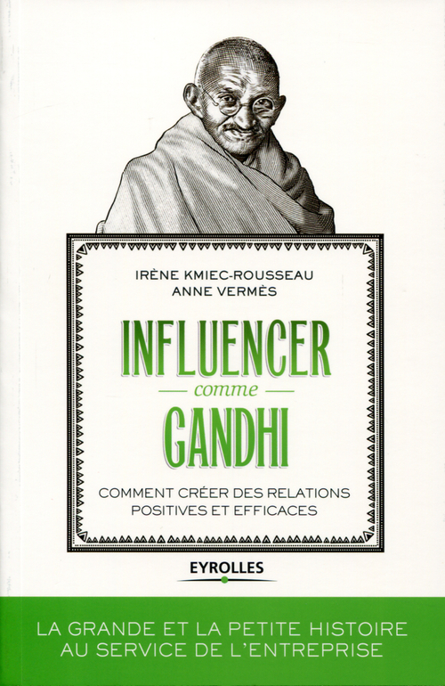 Couverture ebook de Influencer comme Gandhi, de Irène Kmiec-rousseau