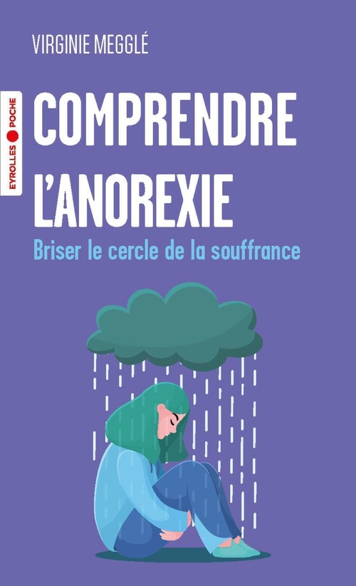 ebook cover of Comprendre l'anorexie, by Virginie Megglé