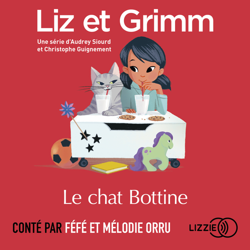 Couverture audiobook de Liz et Grimm - Le Chat Bottine, de Audrey Siourd, Christophe Guignement