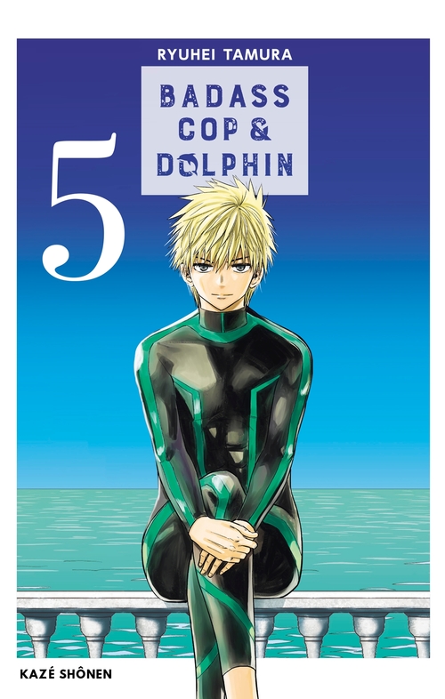 ebook cover of Badass Cop & Dolphin T05 (End), by Ryuhei Tamura