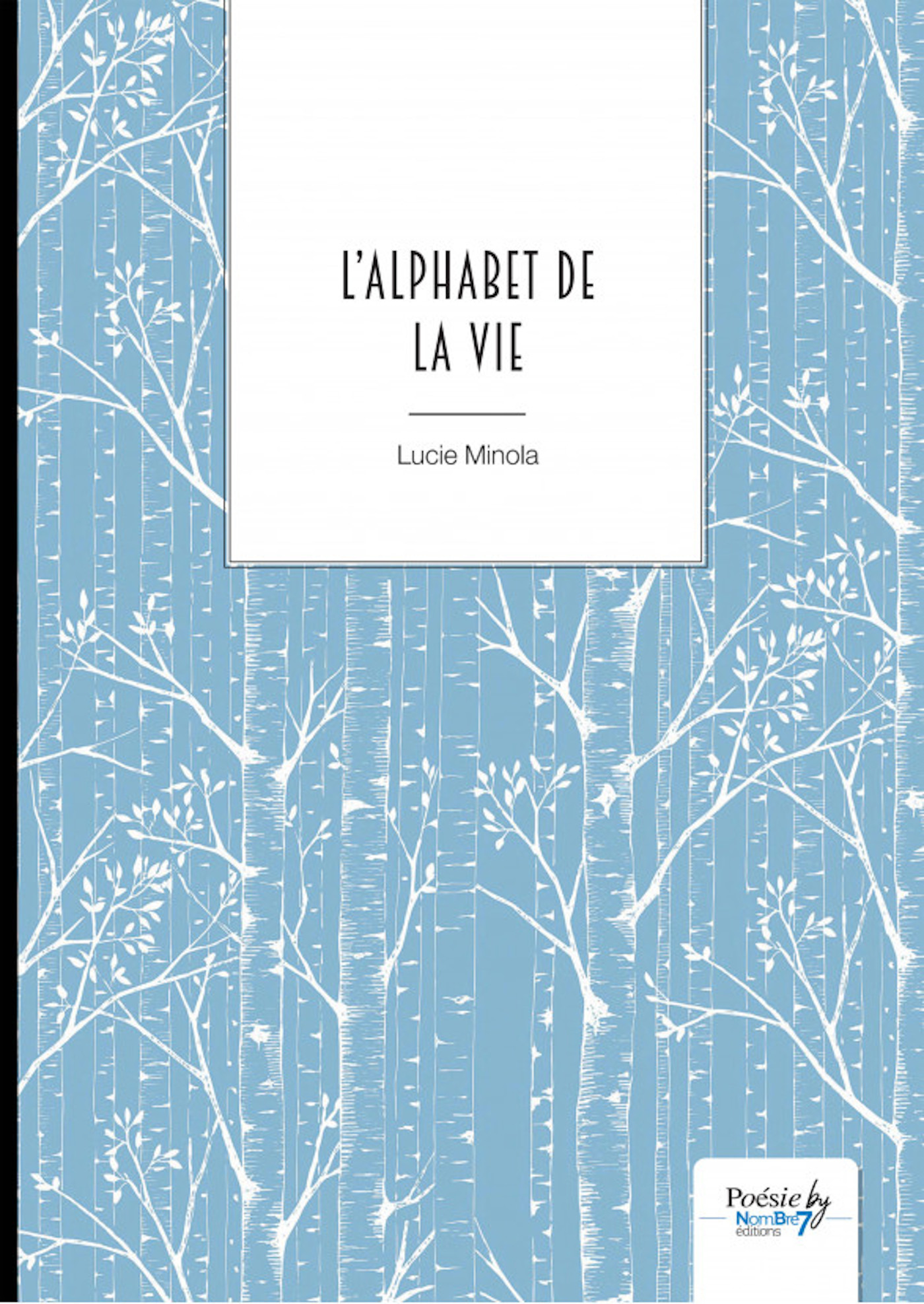 Couverture ebook de L'alphabet de la vie, de Lucie Minola
