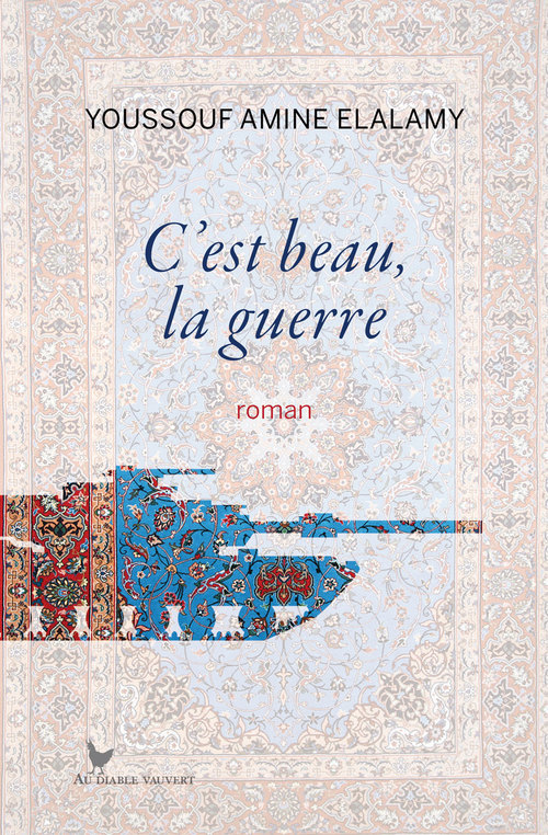 Couverture ebook de C'est beau, la guerre, de Youssouf Amine Elalamy