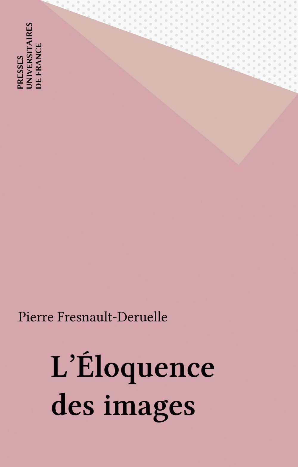 Couverture ebook de L'Éloquence des images, de Pierre Fresnault-Deruelle