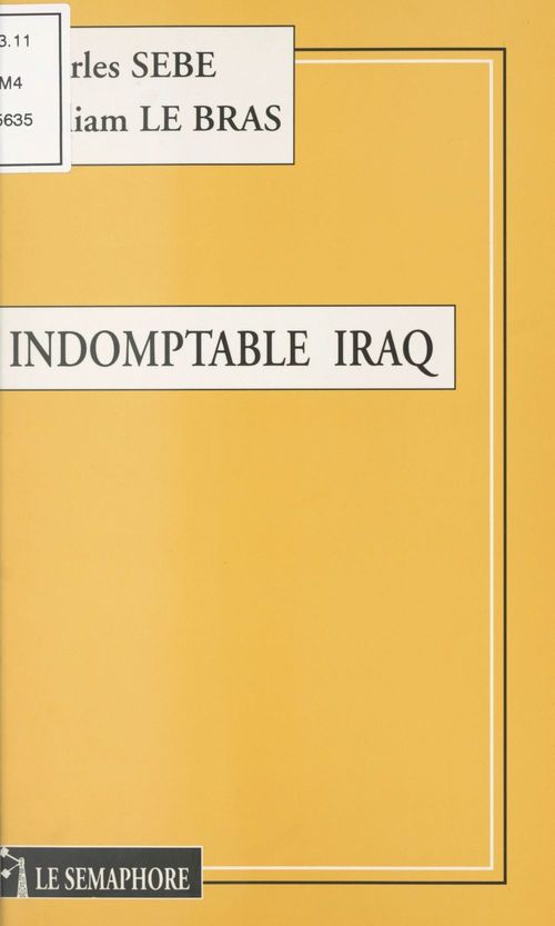Couverture ebook de Indomptable Iraq, de William Lebras, Charles Sebe