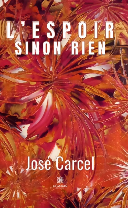 Couverture ebook de L'espoir sinon rien, de José Carcel