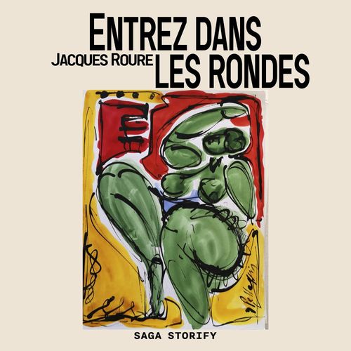 Couverture audiobook de Entrez dans les rondes, de Jacques Roure