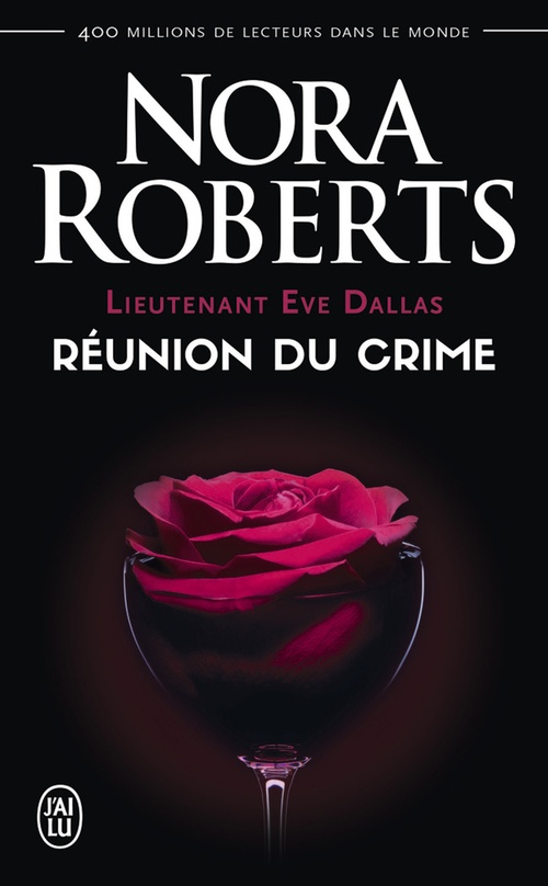 Couverture ebook de Lieutenant Eve Dallas (Tome 14) - Réunion du crime, de Nora Roberts