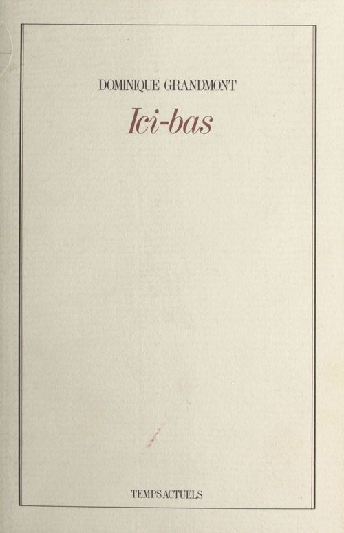 Couverture ebook de Ici-bas, de Dominique Grandmont
