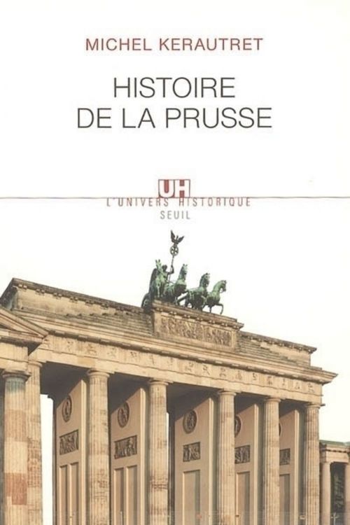 Couverture ebook de Histoire de la Prusse, de Michel Kerautret