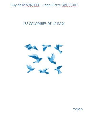 ebook cover of Les Colombes de la Paix, by Guy De Marneffe, Jean-Pierre Balfroid