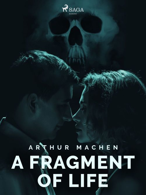 Couverture ebook de A Fragment of Life, de Arthur Machen