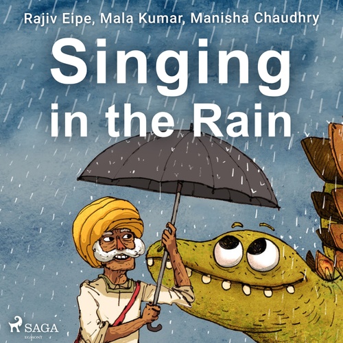 audiobook cover of Singing in the Rain, by Mala Kumar, Manisha Chaudhry, Rajiv Eipe