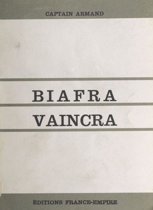 Couverture ebook de Biafra vaincra, de Captain Armand
