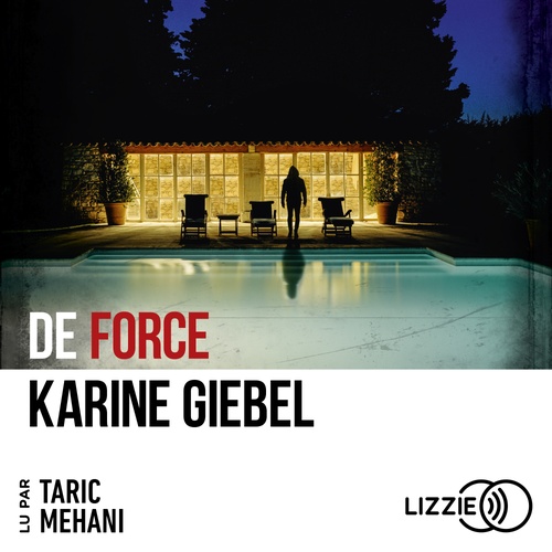 Couverture audiobook de De force, de Karine Giebel