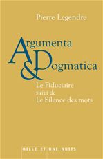 Couverture ebook de Argumenta dogmatica, de Pierre Legendre