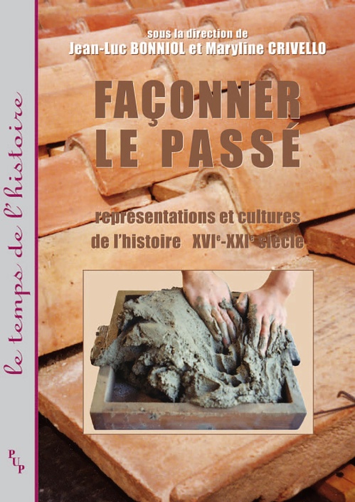 ebook cover of Façonner le passé, by Maryline Crivello, Jean-luc Bonniol