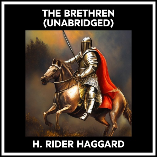 Couverture audiobook de The Brethren (Unabridged), de H. Rider Haggard
