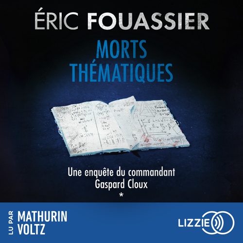 audiobook cover of Une enquête du commandant Gaspard Cloux - Tome 1 Morts thématiques, by Eric Fouassier