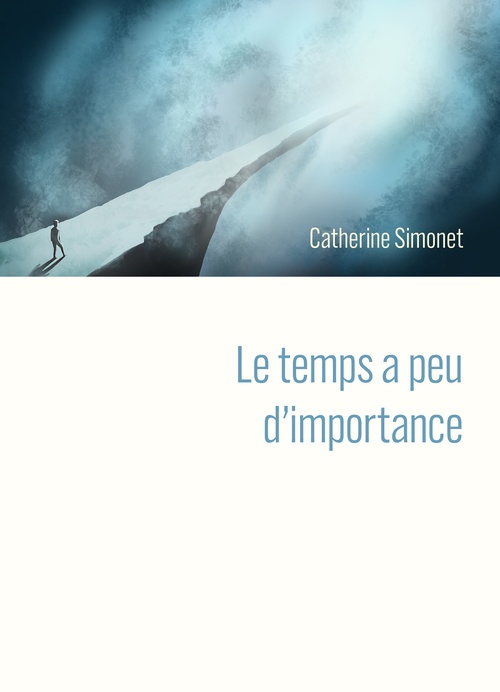 Couverture ebook de Le temps a peu d'importance, de Catherine Simonet