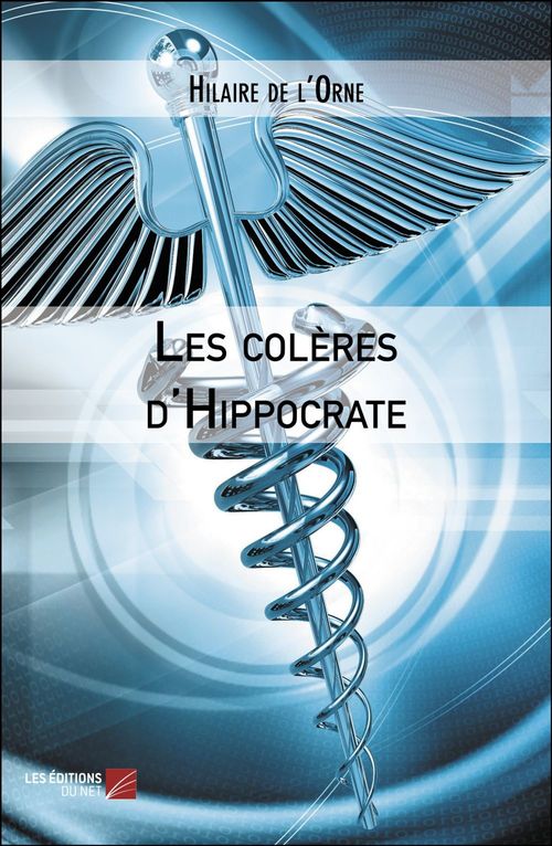ebook cover of Les colères d'Hippocrate, by Hilaire de L'orne