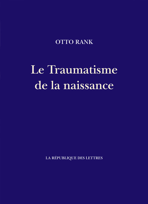 Couverture ebook de Le Traumatisme de la naissance, de Otto Rank
