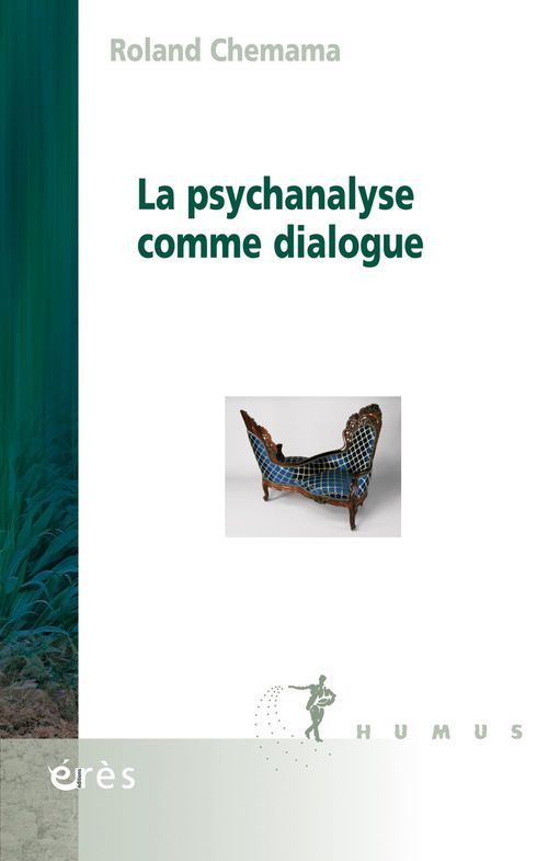 ebook cover of La psychanalyse comme dialogue, by Roland Chemama