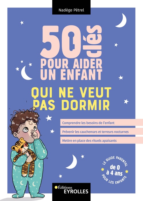 Couverture ebook de 50 clés pour aider un enfant qui ne veut pas dormir, de Nadège Pétrel
