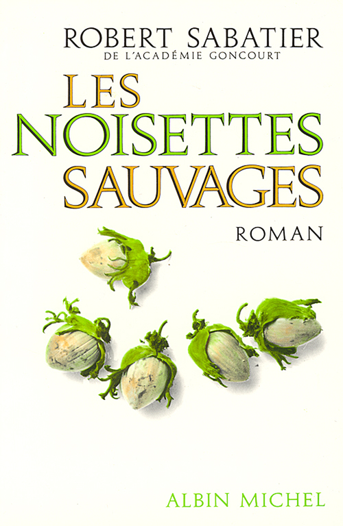 Couverture ebook de Les Noisettes sauvages, de Robert Sabatier