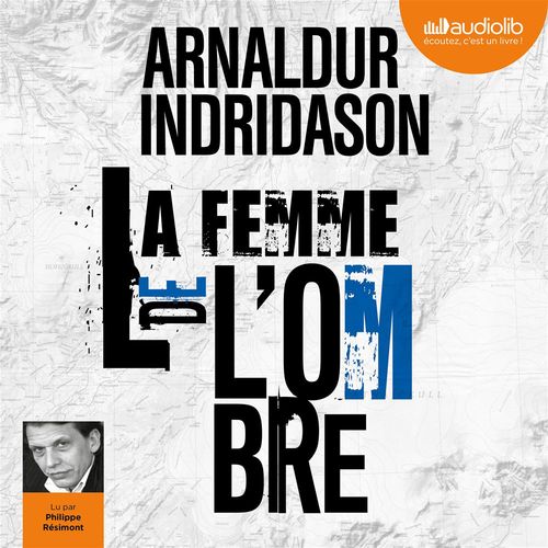 audiobook cover of La Femme de l'ombre - Trilogie des ombres, tome 2, by Arnaldur Indridason