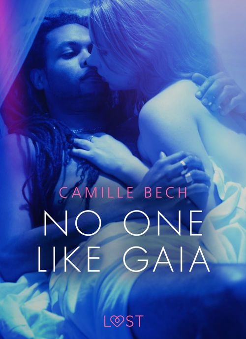 Couverture ebook de No One Like Gaia - Erotic Short Story, de Camille Bech
