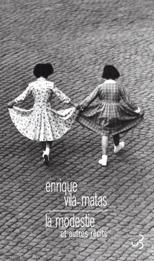Couverture ebook de La Modestie et autres récits, de Enrique Vila-Matas