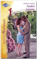 Couverture ebook de Tendres ennemis (Harlequin Horizon), de Patricia Thayer