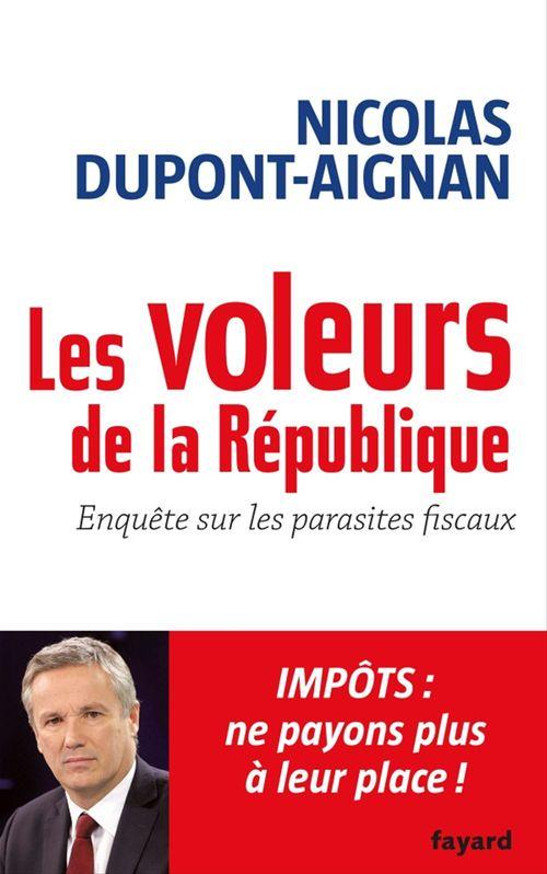ebook cover of Les Voleurs de la République, by Nicolas Dupont-Aignan