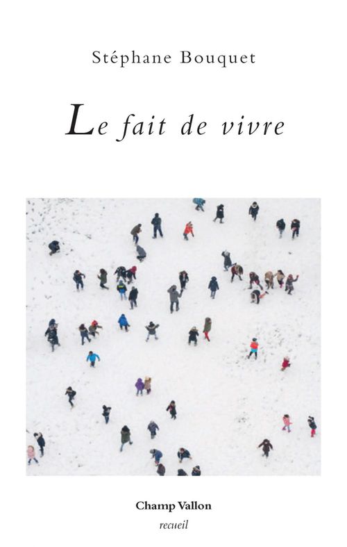 ebook cover of Le fait de vivre, by Stéphane Bouquet