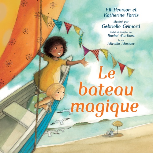 Couverture audiobook de Le bateau magique, de Kit Pearson, Katherine Farris