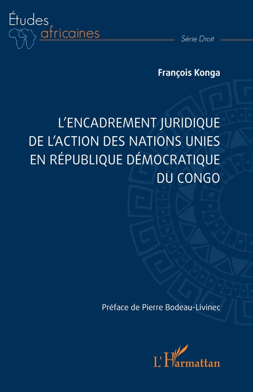 ebook cover of L´encadrement juridique de l´action des nations unies en République démocratique du Congo, by François Konga