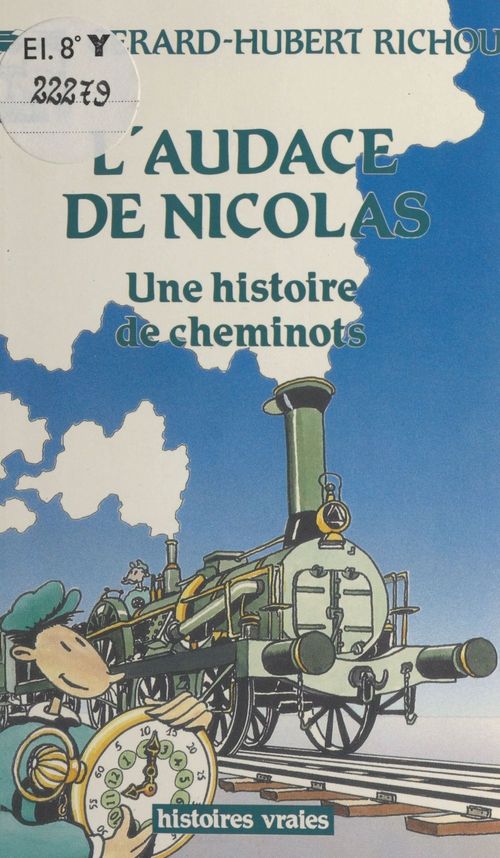 Couverture ebook de L'audace de Nicolas : une histoire de cheminots, de Richou Gh