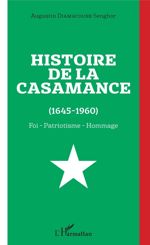 Couverture ebook de Histoire de la Casamance (1645-1960), de Augustin diamacoune Senghor