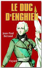 Couverture ebook de Le Duc d'Enghien, de Jean-Paul Bertaud