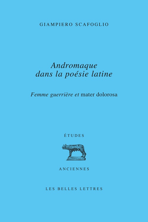 Couverture ebook de Andromaque dans la poésie latine, de Giampiero Scafoglio