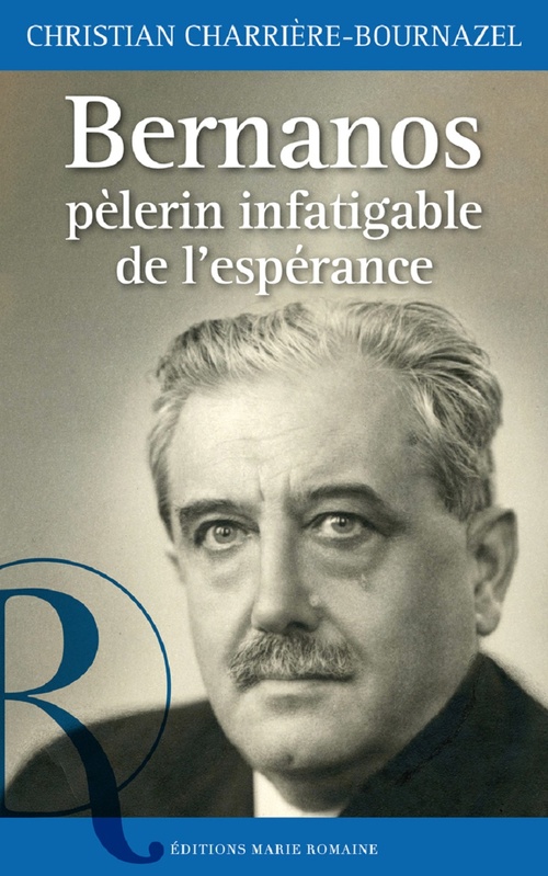 Couverture ebook de Bernanos, pèlerin infatigable de l'espérance, de Christian Charrière-Bournazel
