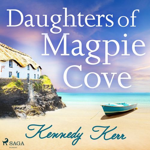 audiobook cover of Daughters of Magpie Cove, by Kennedy Kerr