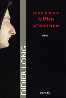 Couverture ebook de Défense à Dieu d'entrer, de Didier Long